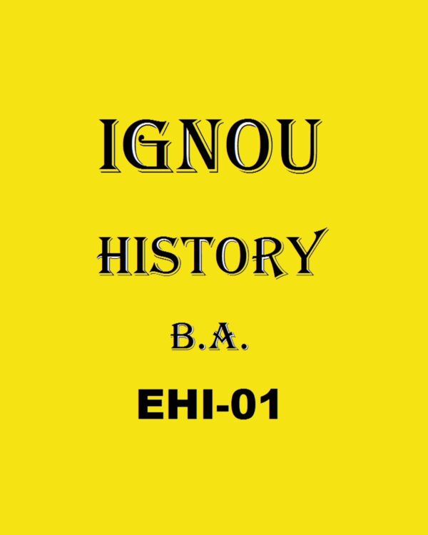 IGNOU EHI - 01 HISTORY B.A