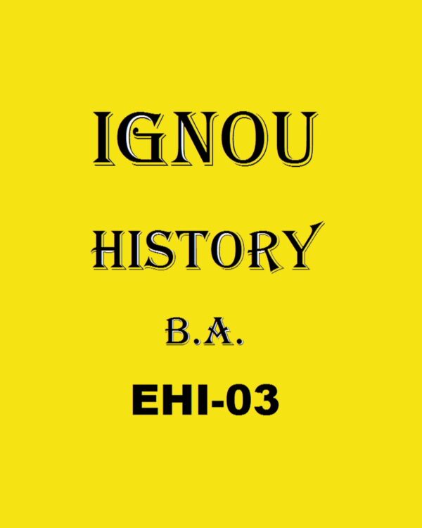 IGNOU EHI - 03 HISTORY B.A
