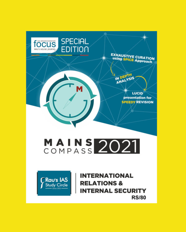 RAU’S IAS MAINS COMPASS 2021 INTERNATIONAL RELATIONS & INTERNAL SECURITY BLACK & WHITE