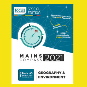 RAU’S IAS SPECIAL EDITION  MAINS COMPASS 2021  GEOGRAPHY & ENVIRONMENT BLACK & WHITE