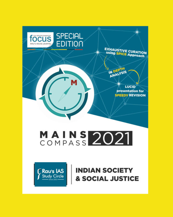 RAU’S IAS SPECIAL EDITION  MAINS COMPASS 2021  INDIAN SOCIETY & SOCIAL JUSTICE BLACK & WHITE