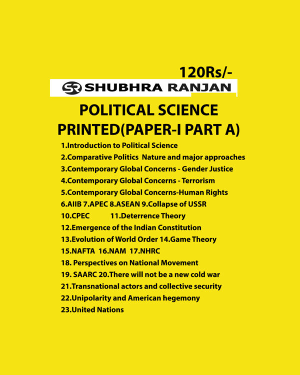 SHUBHRA RANJAN POLITICAL SCIENCE PRINTED  (PAPER-I PART A) BLACK & WHITE