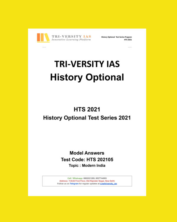 TRI-VERSITY IAS HISTORY OPTIONAL TEST CODE- HTS- 202105 HISTORY OPTIONAL TEST SERIES-2021 BLACK & WHITE