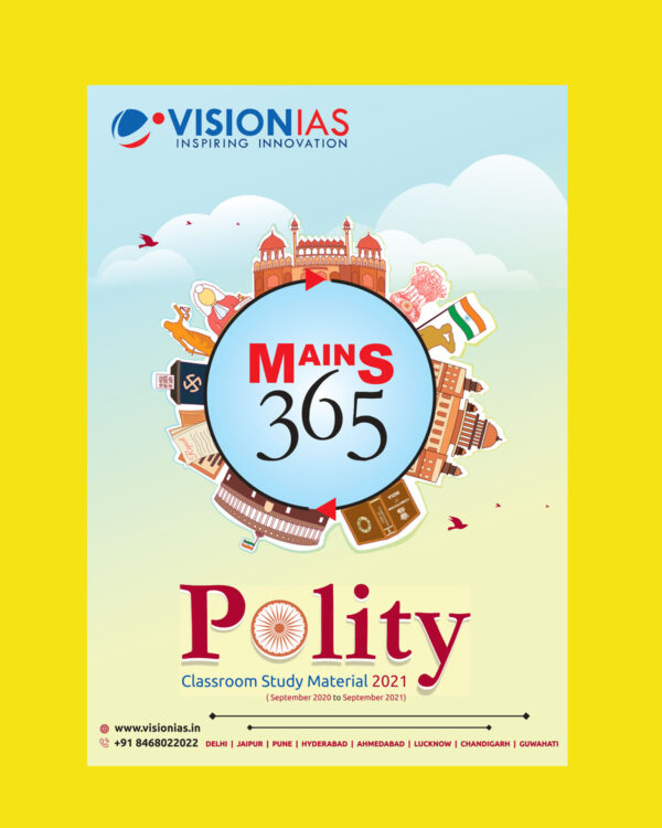VISION IAS MAINS 365 POLITY (SEPTEMBER 2020- SEPTEMBER 2021 ) BLACK & WHITE
