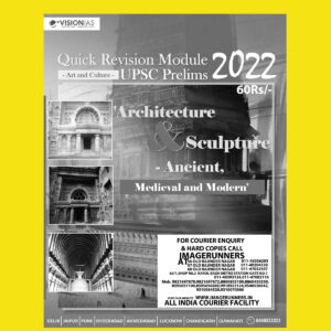 VISION IAS PRELIMS 2022 QUICK REVISION MODULE- [ UPSC PRELIMS 2022] ANCIENT MEDIEVAL AND MODERN (BLACK & WHITE PRINT)