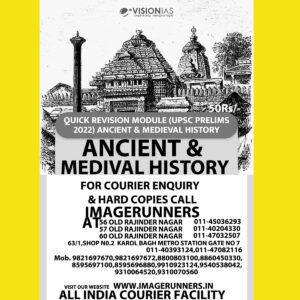 VISION IAS PRELIMS 2022 QUICK REVISION MODULE- [ UPSC PRELIMS 2022]-ANCIENT& MEDIVAL HISTORY(BLACK & WHITE PRINT)