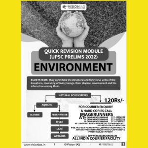 VISION IAS PRELIMS 2022 QUICK REVISION MODULE- [ UPSC PRELIMS 2022]- ENVIRONMENT(BLACK & WHITE PRINT)