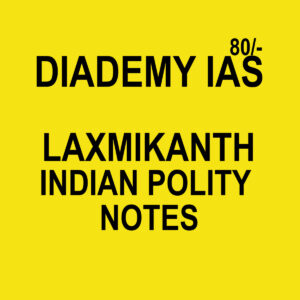 DIADEMY IAS LAXMIKANTH INDIAN POLITY NOTES(BLACK & WHITE)