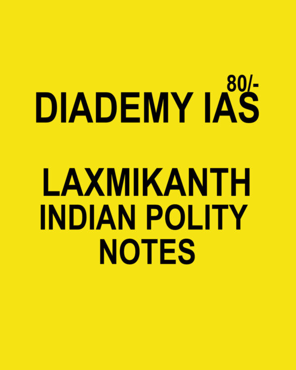DIADEMY IAS LAXMIKANTH INDIAN POLITY NOTES(BLACK & WHITE)