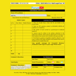 FORUM IAS MGP -2022- (COHORT-1) –HALF LENGTH- (TEST CODE-51010) -TEST-9 QUESTION –CUM- ANSWERS BOOKLET (BLACK & WHITE)