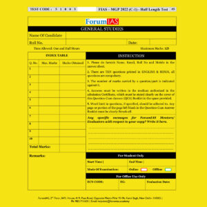 FORUM IAS MGP -2022- (COHORT-1) –HALF LENGTH- (TEST CODE-51005) -TEST-5 QUESTION –CUM- ANSWERS BOOKLET (BLACK & WHITE)