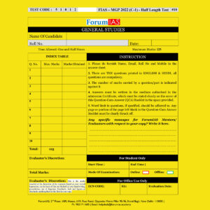 FORUM IAS MGP -2022- (COHORT-1) –HALF LENGTH- (TEST CODE-51012) -TEST-10 QUESTION –CUM- ANSWERS BOOKLET (BLACK & WHITE)