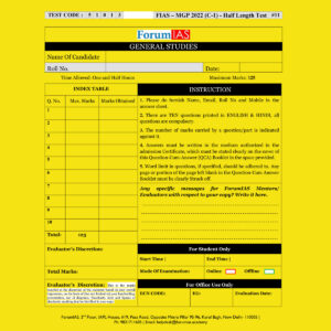 FORUM IAS MGP -2022- (COHORT-1) –FULL LENGTH- (TEST CODE-51007) -TEST-1 QUESTION –CUM- ANSWERS BOOKLET (BLACK & WHITE)