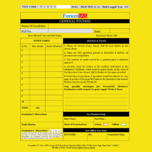 FORUM IAS MGP -2022- (COHORT-1) –HALF LENGTH- (TEST CODE-51015) -TEST-13 QUESTION –CUM- ANSWERS BOOKLET (BLACK & WHITE)