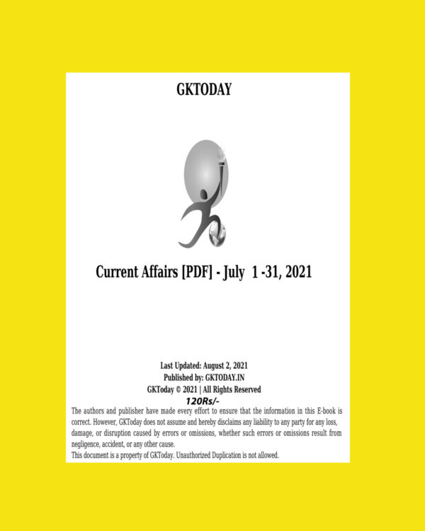GKTODAY CURRENT AFFAIRS JULY 1-31 2021 (BLACK & WHITE)