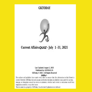 GKTODAY CURRENT AFFAIRS QUIZ JULY 2021 (BLACK & WHITE)