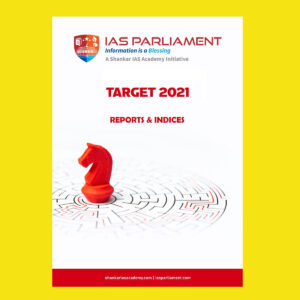 IAS PARLIAMENT  TARGET 2021 (REPORT & INDICES) (BLACK & WHITE)