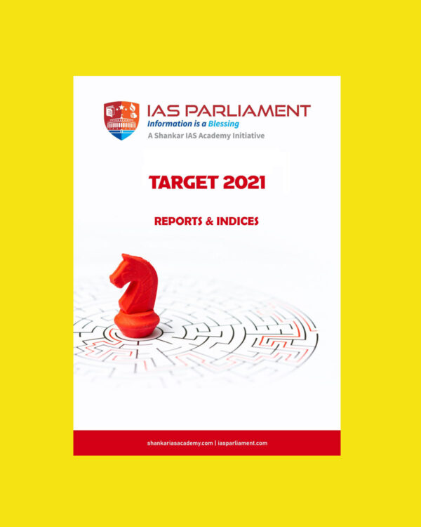 IAS PARLIAMENT  TARGET 2021 (REPORT & INDICES) (BLACK & WHITE)