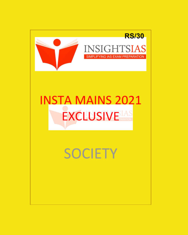 INSIGHTSONINDIA MAINS EXCLUSIVE 2021 INSTA MAINS 2021 EXCLUSIVE SOCIETY (BLACK & WHITE)