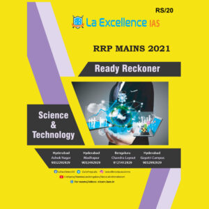 LA EXCELLENCE IAS RRP-MAINS 2021 READY -RECKONER –SCIENCE & TECHNOLOGY (BLACK & WHITE)