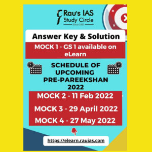 RAU’S IAS PRELIMS 2022 TEST-30 MOCK-1 GENERAL STUDIES 1 AVAILABLE ON E-LEARN ANSWERS KEY & SOLUTION  (BLACK & WHITE)