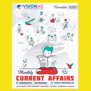 VISION IAS CURRENT AFFAIRS NOVEMBER 2021 (BLACK & WHITE)