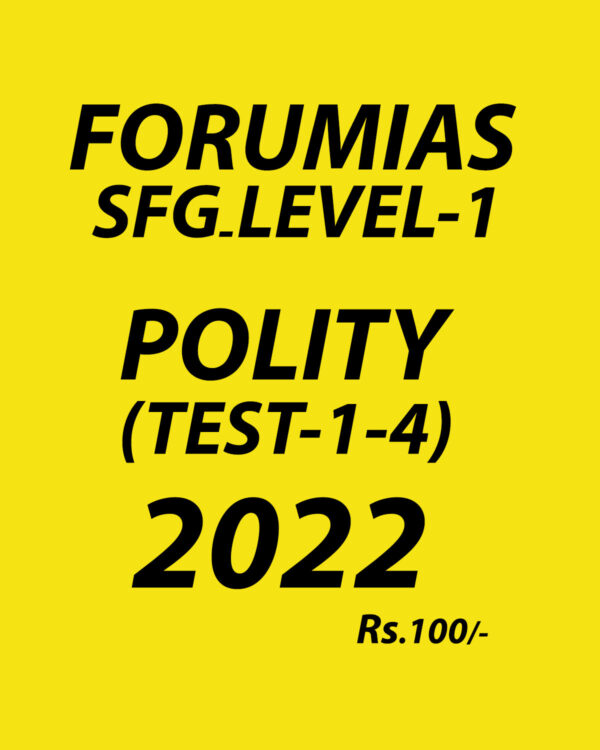 FORUM IAS 2022 SFG LEVEL 1 POLITY TEST   (1  TO  4) -2022 (ENGLISH & HINDI MEDIUM ) (BLACK AND WHITE)