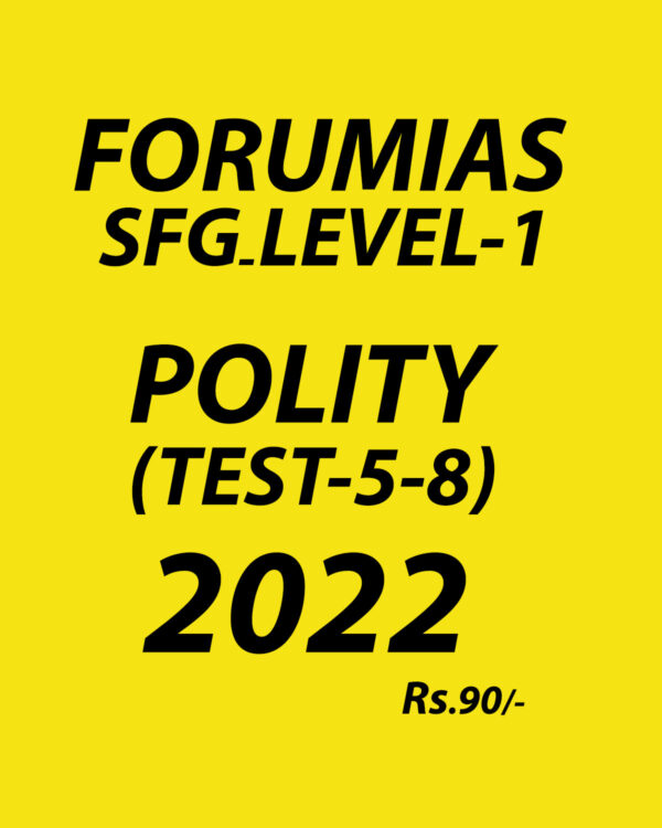 FORUM IAS 2022 SFG LEVEL 1 POLITY TEST  (5 TO 8) -2022 (ENGLISH & HINDI MEDIUM ) (BLACK AND WHITE)