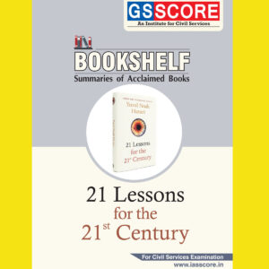 GS SCORE BOOKSHELF SUMMARIES OF ACCLAIMED BOOK -21 LESSONS FOR THE 21ST CENTURY  (BLACK & WHITE)