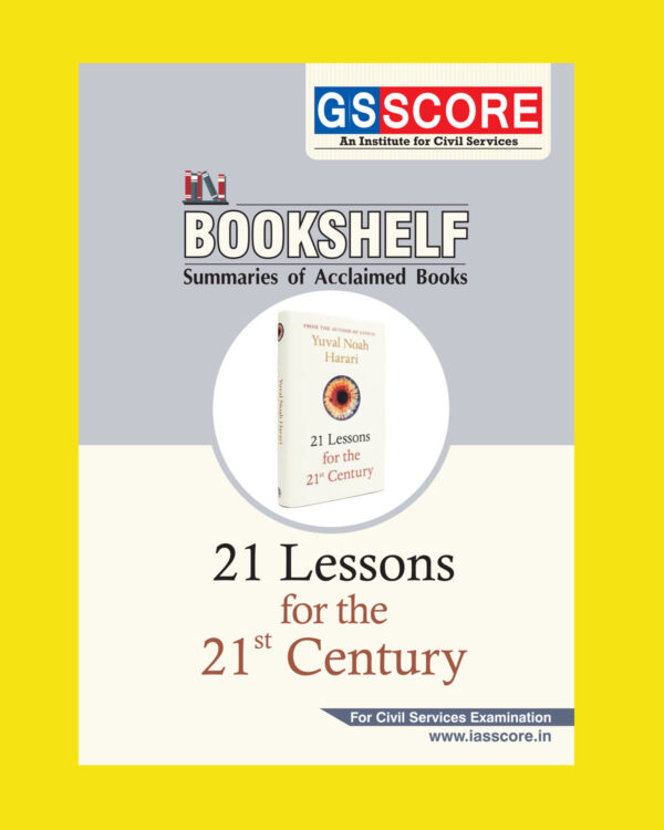 GS SCORE BOOKSHELF SUMMARIES OF ACCLAIMED BOOK -21 LESSONS FOR THE 21ST CENTURY  (BLACK & WHITE)