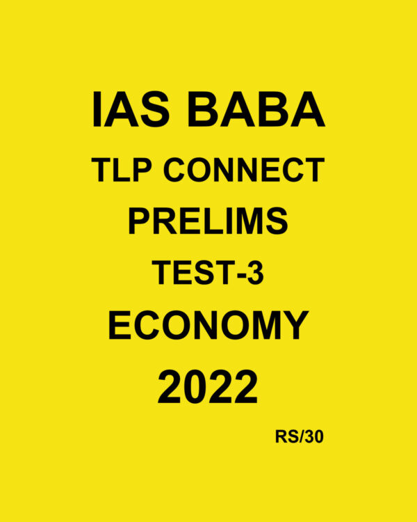 IAS BABA 2022 TLP CONNECT TEST-3- ECONOMY -2022 (BLACK & WHITE)
