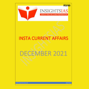 INSIGHTSONINDIA CURRENT AFFAIRS DECEMBER -2021(BLACK & WHITE)