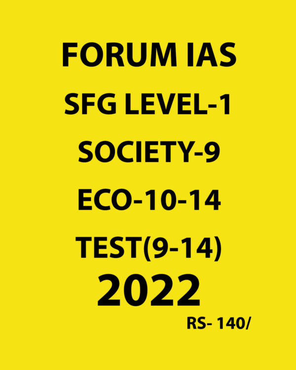 FORUM IAS 2022 SFG LEVEL 1 TEST (9 TO 14)SOCIETY+ECONOMY (BLACK & WHITE)