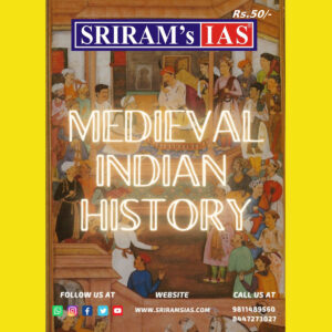 GENERAL STUDIES SRIRAMIAS MEDIEVAL INDIAN HISTORY 2022 (BLACK & WHITE)