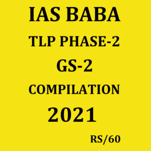 IAS BABA TLP PHASE-2 GS-2 COMPILATION 2021(BLACK & WHITE)