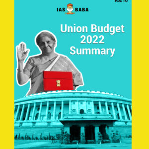 IAS BABA UNION BUDGET SUMMARY 2022-23 (BLACK & WHITE)