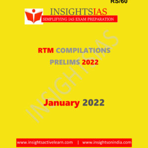 INSIGHTS IAS INSIGHTS ONINDIA RTM COMPILATION PRELIMS 2022 JANUARY-2022 (BLACK & WHITE)