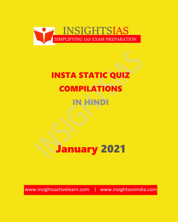 INSIGHTSIAS INSIGHTS ONINDIA INSTA STATIC QUIZ COMPILATION IN HINDI JANUARY TO NOVEMBER 2021 (HINDI MEDIUM) (BLACK & WHITE) GROUPED