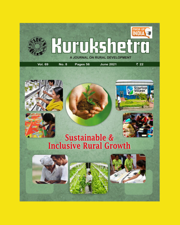 KURUKSHETRA (SUSTAINABLE & INCLUSIVE RURAL GROWTH) JUNE 2021(XEROX) (BLACK & WHITE)