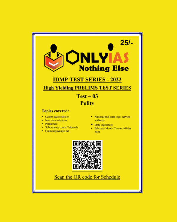 ONLYIAS 2022 IDMP TEST SERIES -2022-HIGH YIELDING PRELIMS TEST SERIES TEST-3 (POLITY) (BLACK & WHITE)