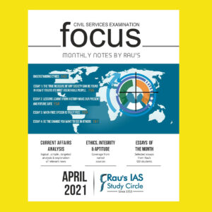 RAU’S IAS CURRENT AFFAIRS FOCUS MAGAZINE APRIL 2021 (BLACK & WHITE)