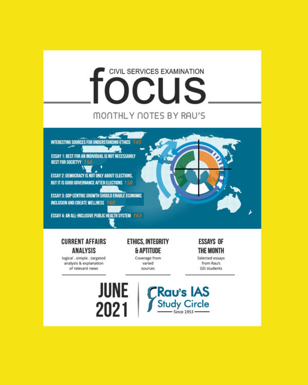 RAU’S IAS CURRENT AFFAIRS FOCUS MAGAZINE JUNE 2021 (BLACK & WHITE)