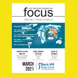 RAU’S IAS CURRENT AFFAIRS FOCUS MAGAZINE MARCH 2021 (BLACK & WHITE)