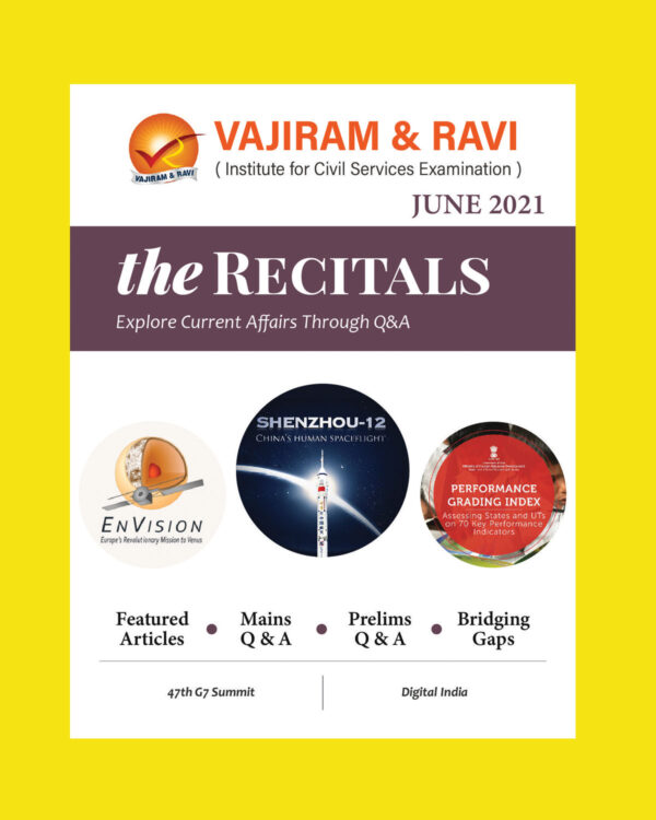 VAJIRAM & RAVI CURRENT AFFAIRS JUNE (RECITALS) 2021 (BLACK & WHITE)) 2021 (BLACK & WHITE)