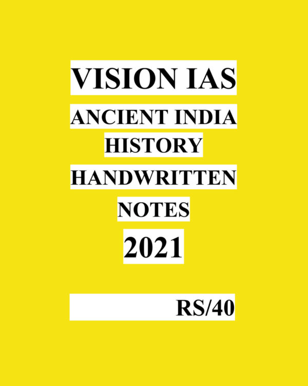 VISION IAS  HANDWRITTEN NOTES 2021 (BLACK & WHITE) GROUPED