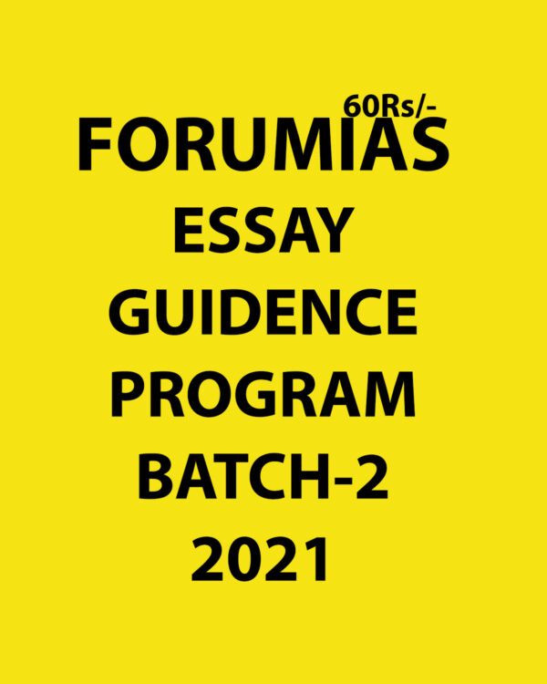 FORUM IAS ESSAY GUIDANCE PROGRAM BATCH-2- 2021 (BLACK AND WHITE)