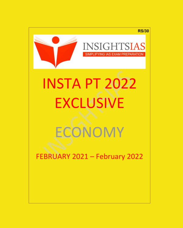 INSIGHTS IAS INSIGHTS ONINDIA INSTA PT EXCLUSIVE 2022 ECONOMY (FEBRUARY 2021- FEBRUARY 20222) (BLACK & WHITE)
