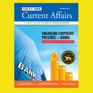 NEXT IAS CURRENT AFFAIRS ENHANCING CORPORATE PRESENCE IN BANKS JANUARY 2021 (BLACK & WHITE)