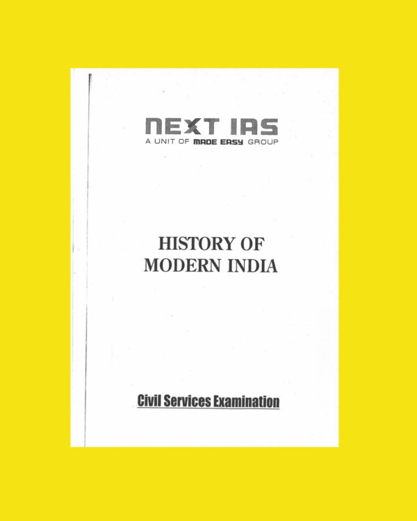 NEXT IAS HISTORY OF MODERN INDIA CIVIL SERVICE EXAMINATION 2022-PRINTED (BLACK & WHITE)