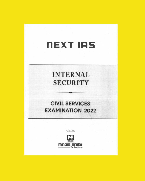 NEXT IAS INTERNAL SECURITY CIVIL SERVICE EXAMINATION 2022-PRINTED (BLACK & WHITE)